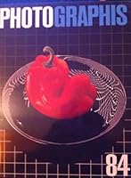 Photographis [Photo Graphis] 84: The International Annual of Advertising and Editorial Photography 385709284X Book Cover