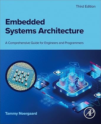 Embedded Systems Architecture: A Comprehensive Guide for Engineers and ...