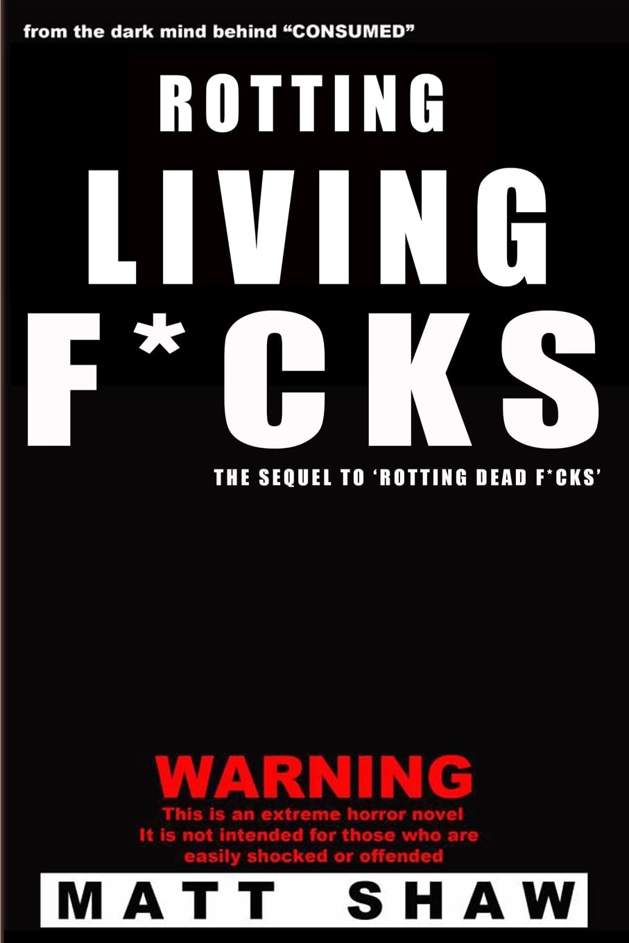 Rotting Living F*cks