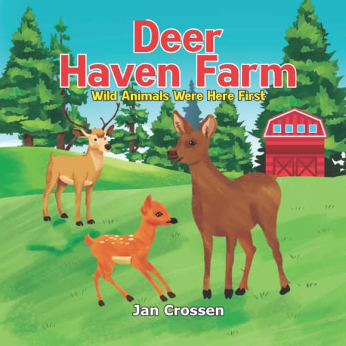 Deer Haven Farm: Wild Animals Were Here First (Farm Adventures)