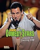 Jewish Comedy Stars: Classic to Cutting Edge