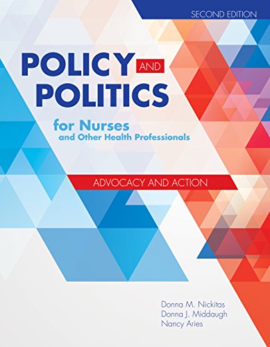 Policy and Politics for Nurses and Other Health Professionals