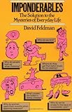 Imponderables: The Encyclopedia of Everyday Mysteries, Pop Culture, Science, History, and Life's Perplexing Questions (Imponderables Series Book 1)