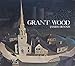 Grant Wood: A Study in American Art and Culture