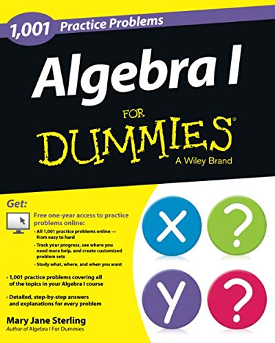 Algebra i: 1,001 practice problems for dummies (+ free …