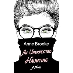 An Unexpected Haunting Audiolibro Por Anne Brooke arte de portada
