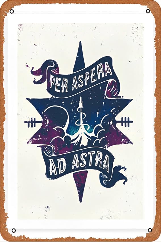 Per Aspera Ad Astra - Cartel artístico de metal vintage para cafetería, decoración para el hogar, cocina, oficina, inodoro, 8 x 12 pulgadas
