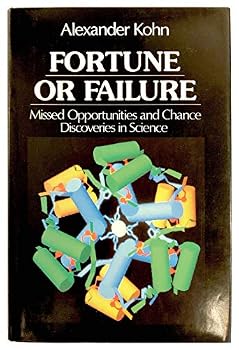 Hardcover Fortune or Failure: Missed Opportunities and Chance Discoveries Book