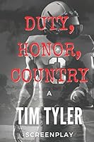 Duty, Honor, Country 197694774X Book Cover