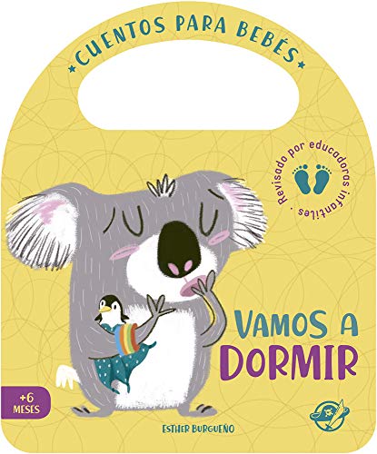 Cuentos para bebés   Vamos a dormir: Un cuento de cartón para aprender a irse a la cama, interactivo, con una solapa y con una asa: 2 (Pasito a pasito me hago grandecito)