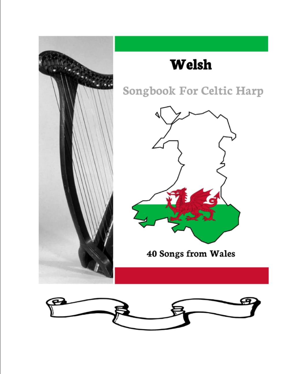 Welsh Songbook for Harp: 40 Songs from Wales for Celtic Harp (40 Songs for Celtic Harp)