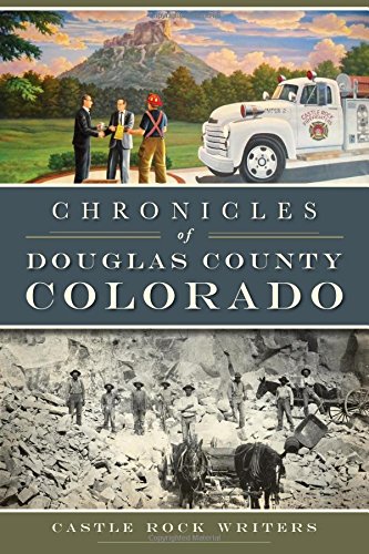 Chronicles of Douglas County, Colorado (American Chronicles)