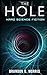 The Hole: Hard Science Fiction