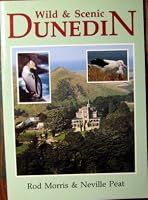 Wild & Scenic Dunedin 0473017687 Book Cover