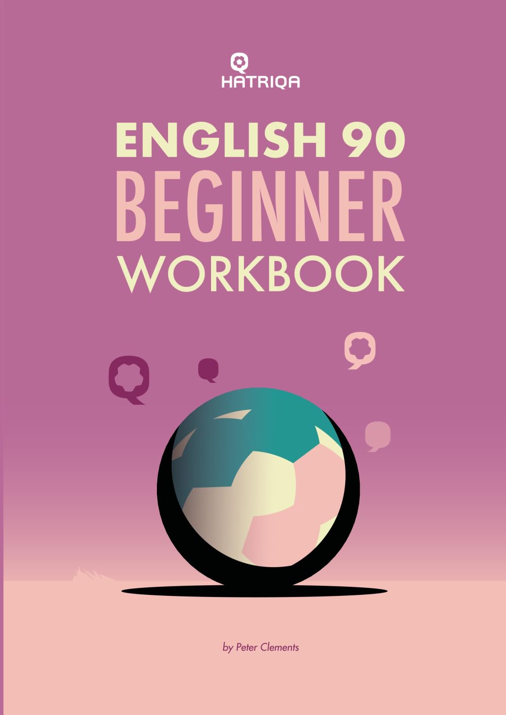 English 90 Beginner Self-Study Workbook: Learn English Through Football, Beginner Level Workbook: 2
