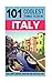 Italy: Italy Travel Guide: 101 Coolest Things to Do in Italy (Rome Travel Guide, Backpacking Italy, Venice, Milan, Florence, Tuscany, Sicily)
