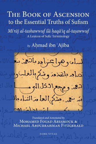 The Book Of Ascension To The Essential Truths Of Sufism: (Mi'raj Al-Tashawwuf Ila Haqa'iq Al-Tasawwuf) A Lexicon Of Sufic Terminology #TOP5