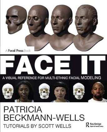 Face It: A Visual Reference for Multi-ethnic Facial Modeling book cover