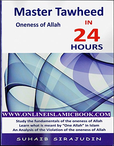 Master Tawheed in 24 Hours
