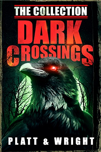 Dark Crossings: The Collection (Dark Crossings Collections Book 1)