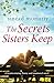 The Secrets Sisters Keep: A heartwarming, funny and emotional novel (The Devlin Sisters Book 2)