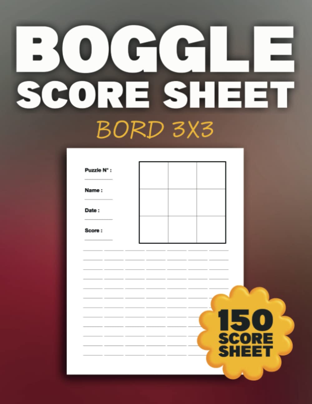 Independently published Boggle Score Sheet 3x3: 150 Boggle Score Record Notebook, Letter Size.