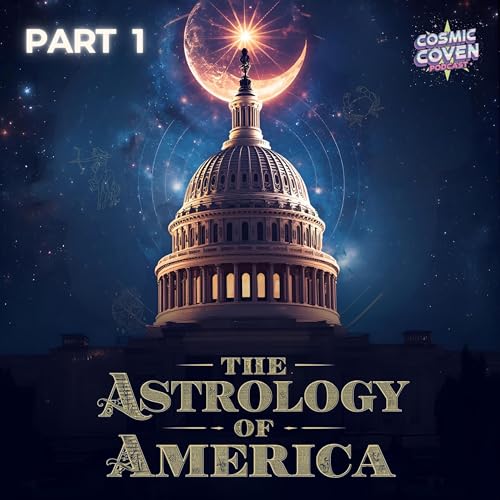The Astrology of America | PART 1
