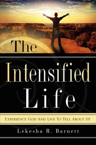 The Intensified Life