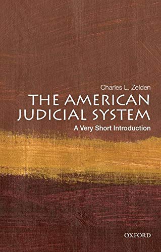 The American Judicial System: A Very Short Introduction
