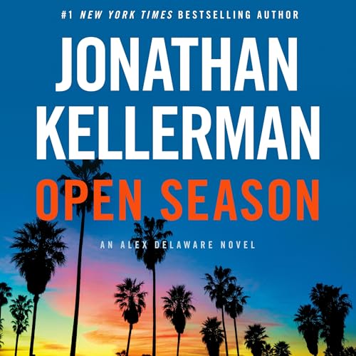 Open Season: An Alex Delaware Novel (Alex Delaware, 40)