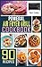PowerXL Air Fryer Grill Cookbook: 90 Effortless Air Fryer Recipes for Beginners and Advanced Users. Air Frying, Baking, Roasting; Rotisserie and Grilling.
