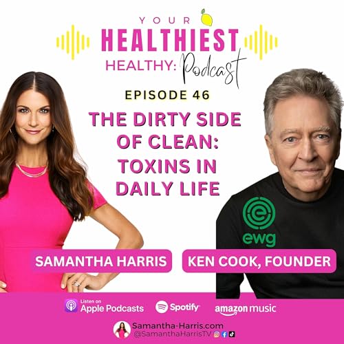 Finding & Fighting Toxins in Your Everyday Life with guest expert EWG's Ken Cook cover art