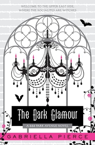 DARK GLAMOUR (666 Park Avenue Novels, 2)