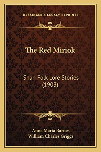 The Red Miriok: Shan Folk Lore Stories (1903)