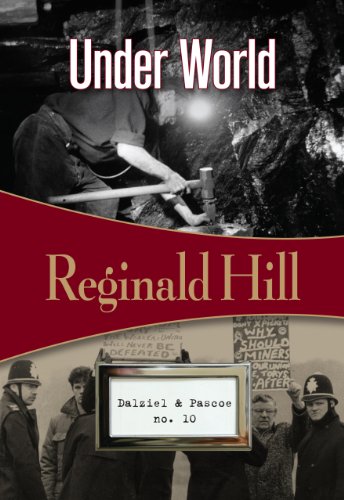 Under World: Dalziel & Pascoe #10 (Volume 10)