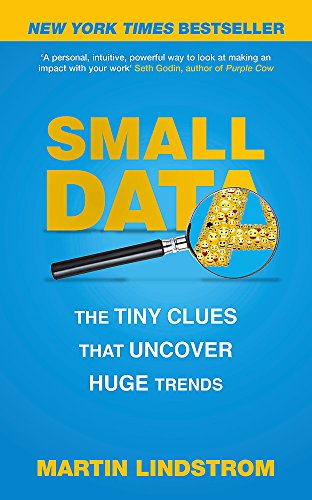 Small Data: The Tiny Clues That Uncover Huge Trends: New York Times Bestseller Gratuit