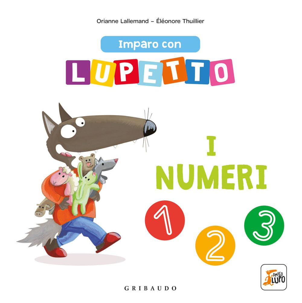I Numeri. Imparo Con Lupetto. Amico Lupo. Ediz. A Colori - 4