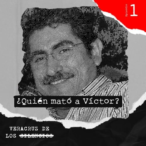 Episodio 1 | ¿Quién mató a Víctor? Podcast Por arte de portada