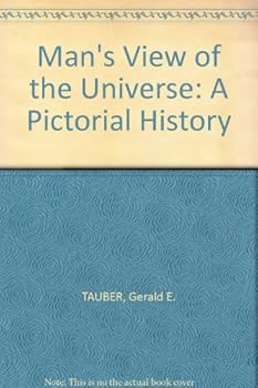 Hardcover Man's View of the Universe: A Pictorial History Book
