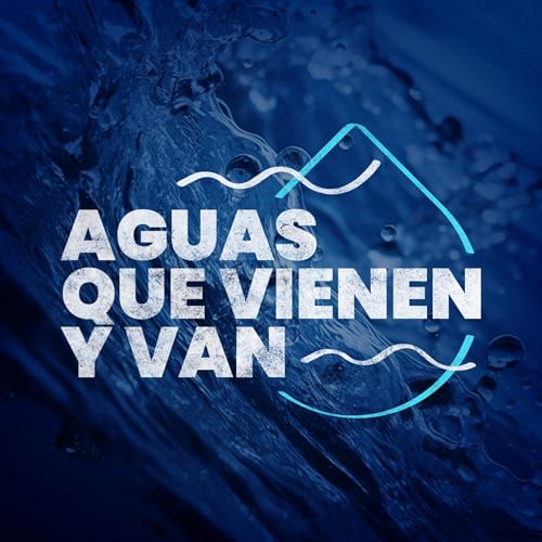 Aguas que vienen y van Titelbild