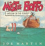 Mister Boffo: Unclear on the Concept