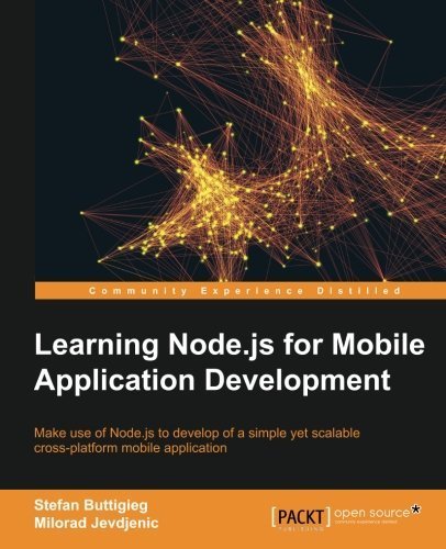 Learning Node.js for Mobile Application Development by Stefan Buttigieg (2015-10-30)