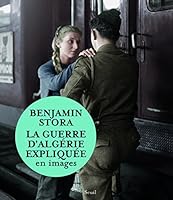 La Guerre d'Algérie expliquée en images 2021182479 Book Cover