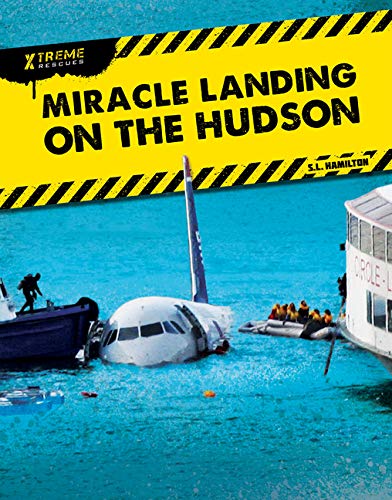 Miracle Landing on the Hudson (Xtreme Rescues)