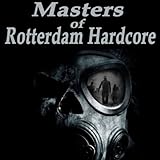  Masters of Rotterdam Hardcore (The Best Hardcore, Hardstyle, Hardjump, Gabber, Hardtech, Hardhouse, Oldschool, Early Rave & Schranz Compilation)