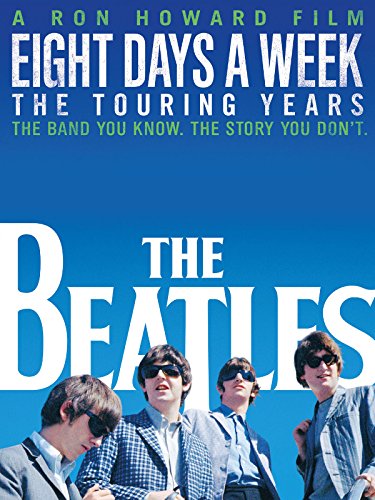 The Beatles - Eight Days A Week: The Touring Years