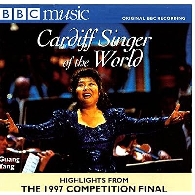 Cardiff Singer Of The World: Highlights From The 1997 Competition Final