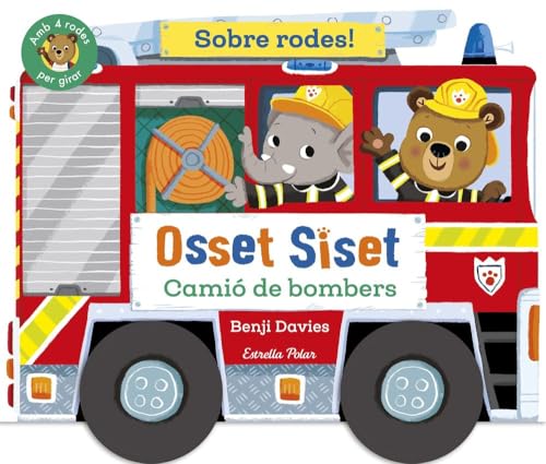 Osset Siset. Sobre rodes! Camió de bombers