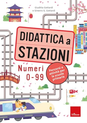 Didattica a stazioni. Numeri 0-99. Percorsi e attività per la scuola primaria. Con Contenuto digitale per download e accesso on line