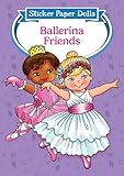 Ballerina Friends Sticker Paper Dolls
